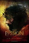 The Passion of the Christ – Directed by Mel Gibson