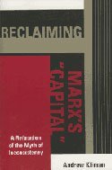“Reclaiming Marx’s Capital: A Refutation of the Myth of Inconsistency”