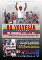 World Premiere of “NO VOLVERAN – the Venezuelan revolution today”