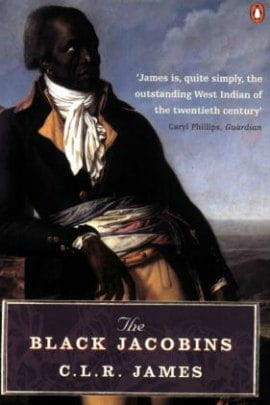 The Black Jacobins: a review