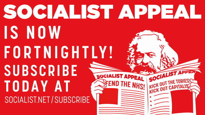 The fortnightly Socialist Appeal is here! Subscribe today!