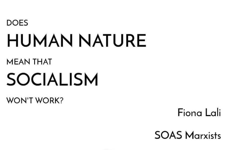Myths of Marxism: Does “human nature” mean that socialism won’t work?