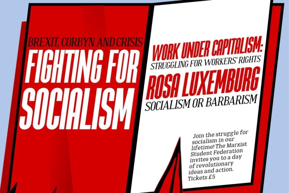 Marxist Student Federation conference 2019: the fight for socialism today