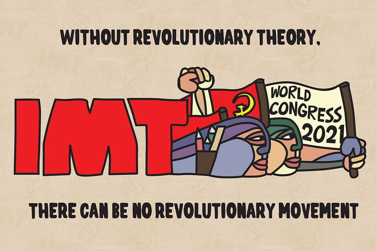 Marxism on the march worldwide: IMT Congress 2021