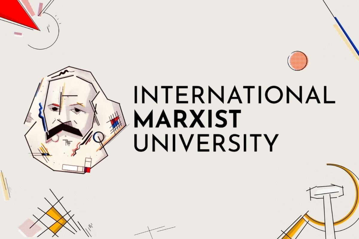 International Marxist University 2022: Ideas to change the world