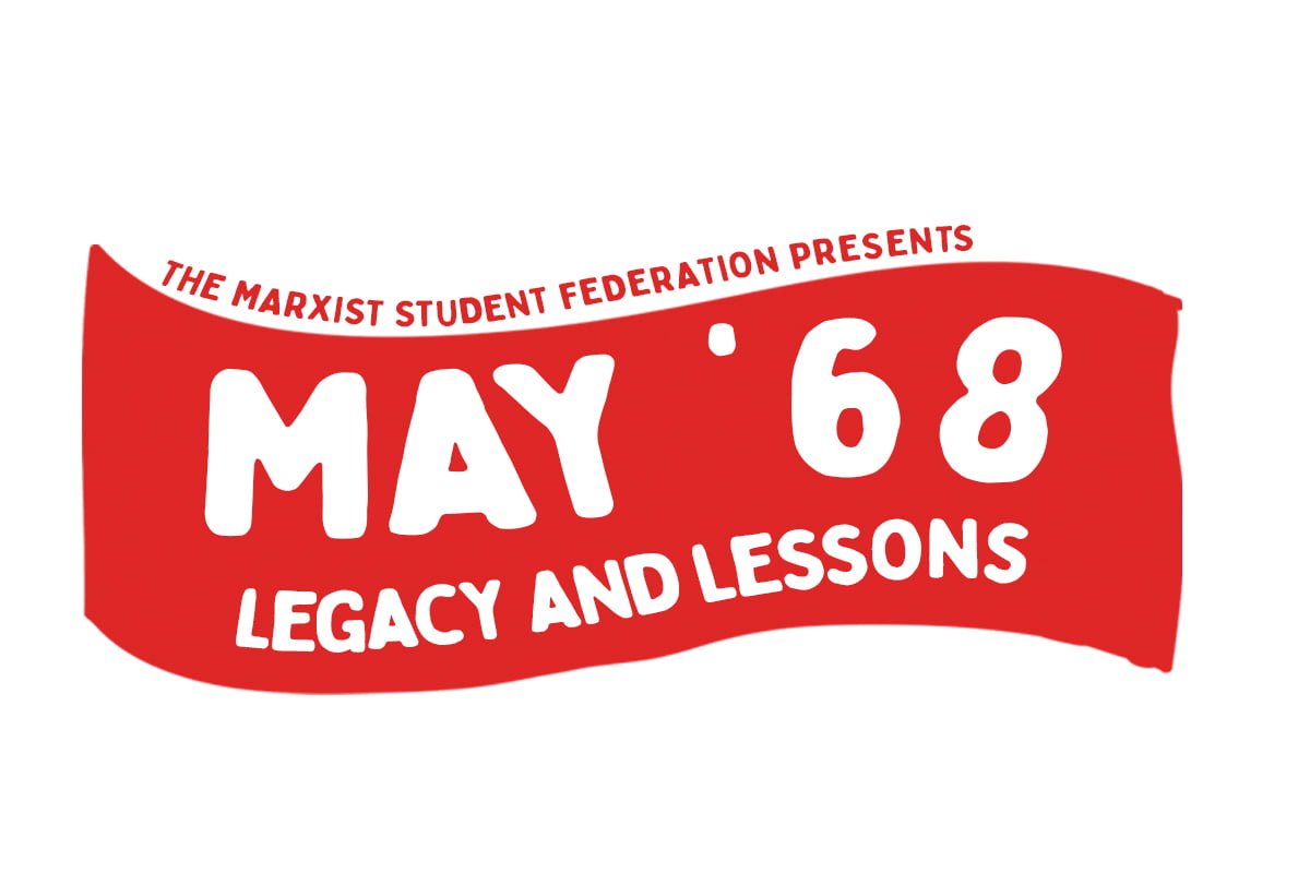 The revolutionary legacy and lessons of May 68