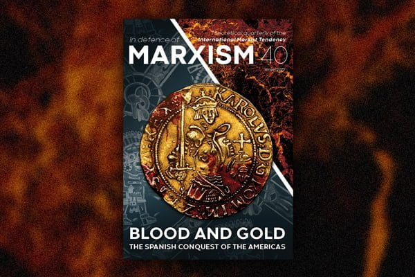 Capitalism’s blood-soaked ascent – New ‘In Defence of Marxism’ out now!