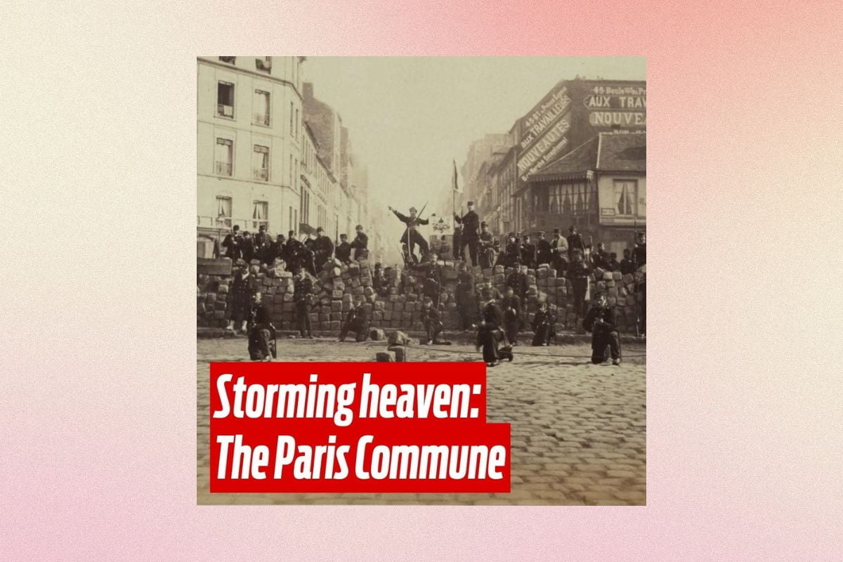 Storming heaven: The Paris Commune