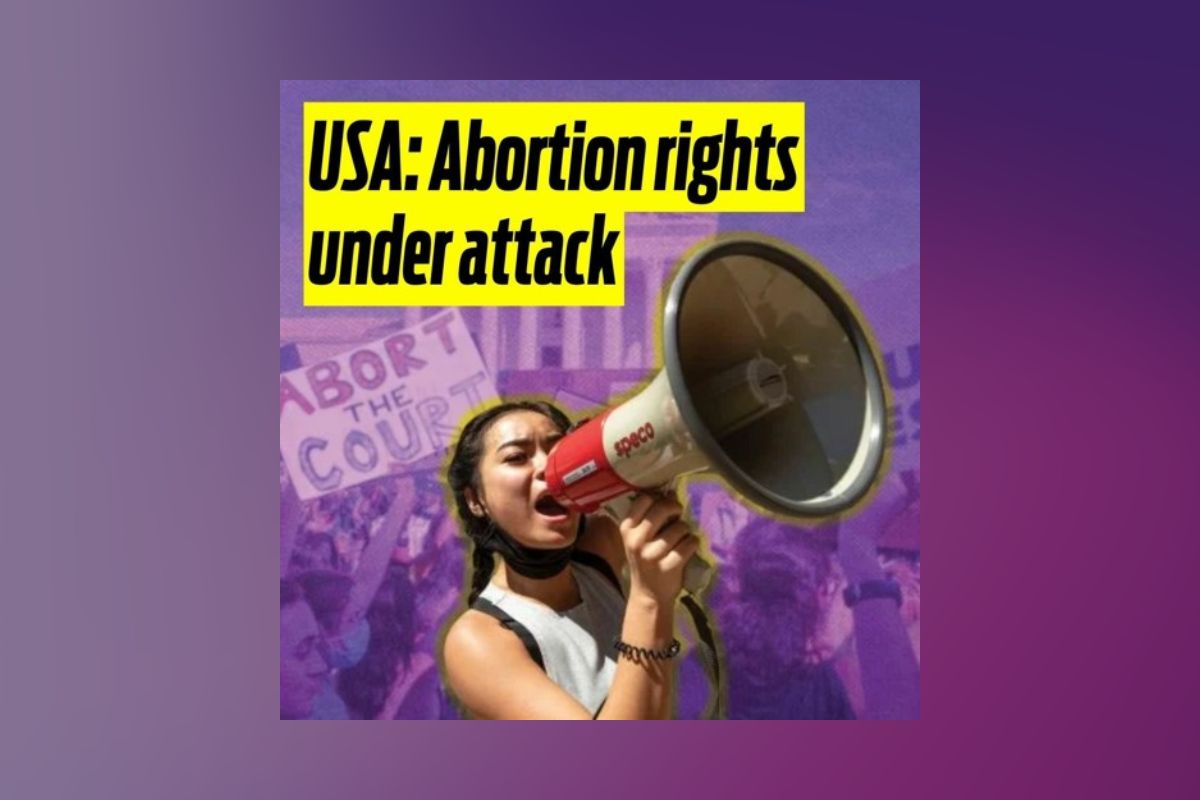 USA: Abortion rights under attack