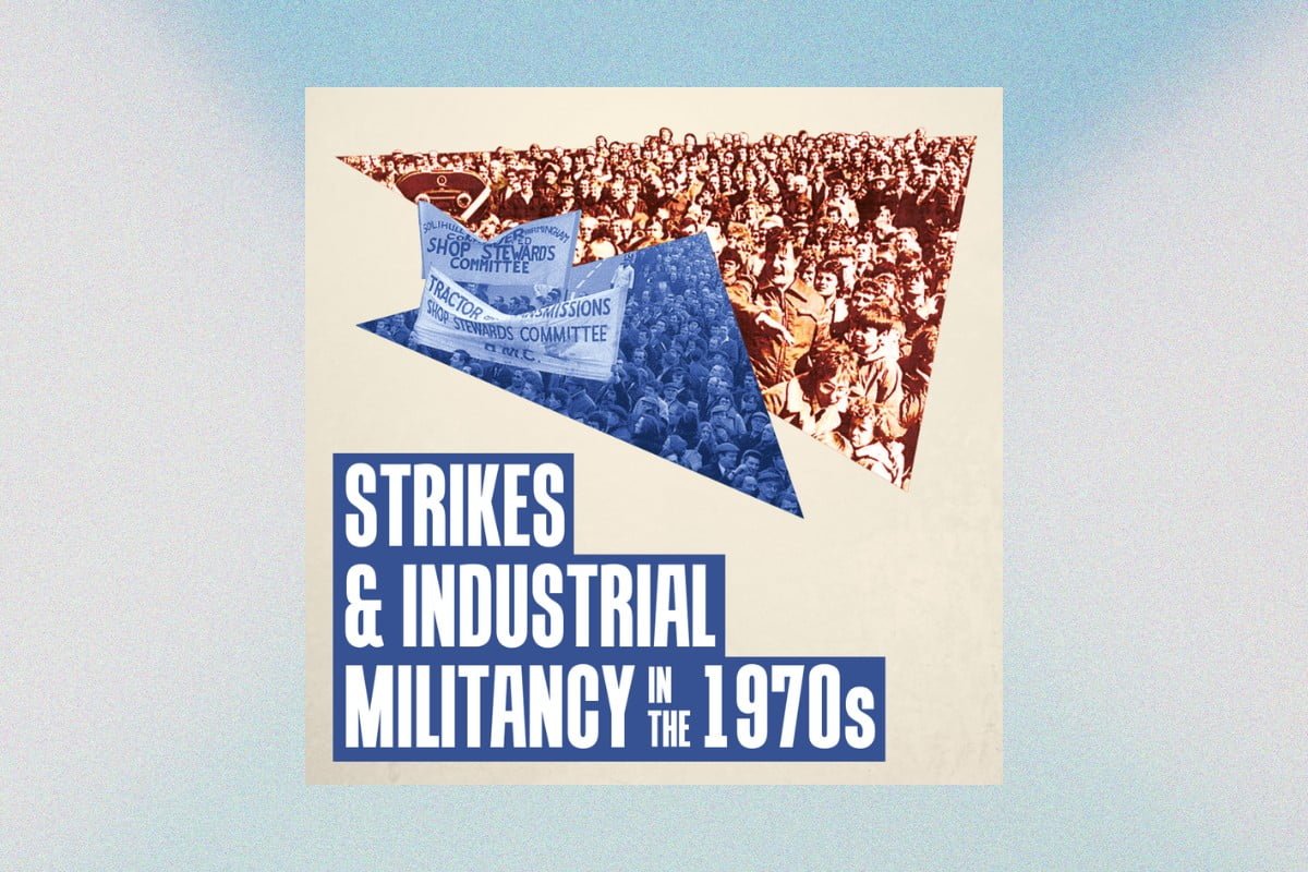 Strikes and industrial militancy in the 1970s