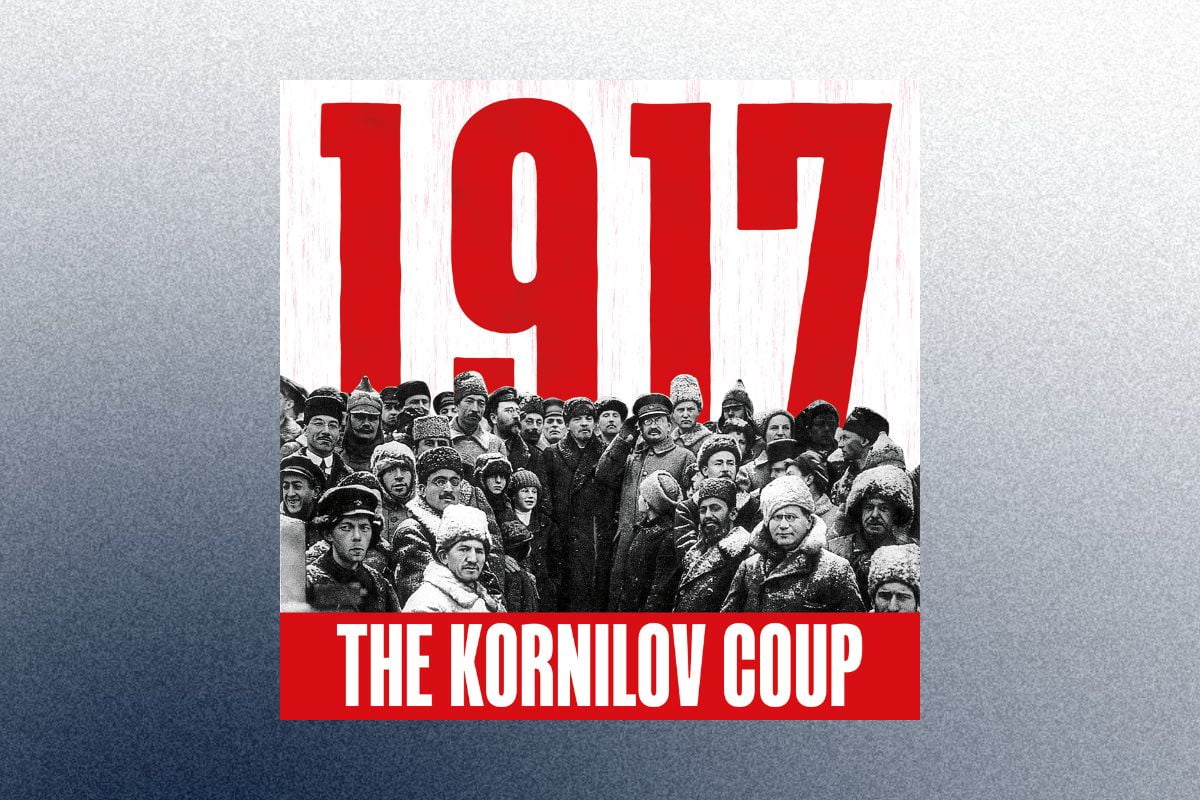 1917: The Kornilov Coup
