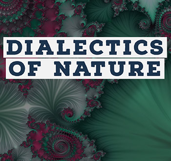 The Dialectics of Nature